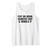 Put on some gangsta rap and handle it Tank Top