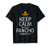 Keep Calm And Let Pancho Handle It T Shirt