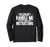 You Couldn't Handle Me Even If I came With Instructions Long Sleeve T-Shirt