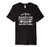 You Couldn't Handle Me If I Came With Instructions Funny Premium T-Shirt