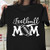 Football Mom Shirt, Football Mom T-Shirt, Football Shirt, Football T-Shirt, Football Mama, Mother's Day Gifts, Gift For Mom, Funny Mom T-Shirt, Long Sleeve, Sweatshirt, Hoodie