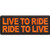 Live to Ride Ride to Live Orange Patch - 4x1.5 inch. Embroidered Iron on Patch