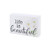 Collins Painting Uplifting White Floral Box Sign -Life is Beautiful-