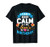 I Can't Keep Calm It's My Son Birthday T-Shirt