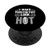 Funny I Make Prosthetics Look Hot | Disability Amputee Gift PopSockets PopGrip- Swappable Grip for Phones  and  Tablets