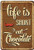 Tomlinsony Metal Tin Sign Life is Shot Eat Chocolate Wall Decoration for Outdoor Home Bar Cafe Club 7.8x11.8 Inch