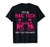 Nail Tech Gift T-Shirt I'm Nail Tech They Told You About Tee