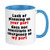 CafePress Lack Of Planning Mugs Unique Coffee Mug- Coffee Cup