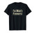I'm Mom's Favorite - T-Shirt