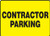 Accuform MVHR481XT Accuform Dura-Plastic Sign, Legend"Contractor Parking", 10" Length x 14" Width x 0.060" Thickness, Black On Yellow, 10" Height, 14" Wide, 10" Length, Dura-Plastic