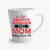 A256TD Benefits Manager Mom Nothing Scares Me Latte Mug 12oz