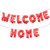 16 inch Welcome Home Balloon Banner Style Balloons Foil Letter Balloon Anniversary Celebration Party Decorations -Welcome Home RED-