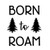 Creative Concept Ideas Born to Roam CCI Decal Vinyl Sticker-Cars Trucks Vans Walls Laptop-Black-5.5 x 5.0 in-CCI2704 Creative Concept Ideas Born to Roam CCI Decal Vinyl Sticker-Cars Trucks Vans Walls Laptop-Black-5.5 x 5.0 in-CCI2704