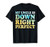 My Uncle is Down Right Perfect Down Syndrome Awareness T-Shirt