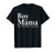 Boy Mama From Son Upto Son Down Funny Mother's Day Fun Mom T-Shirt