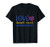 Love Doesn't Count Chromosomes Down Syndrome Awareness Shirt T-Shirt