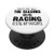 Racing Quote Stock Car Drag Racing Car Racing PopSockets PopGrip- Swappable Grip for Phones  and  Tablets