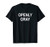 Sarcastic Pun Openly Gray -Hair- Funny Joke Family T-Shirt
