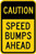 no applicable Metal Signs Retro Vintage Road Signs Man Cave Decorative Poster Poster Caution- Speed Bumps Ahead Black On Yellow Notice Warning Safety Signs Garage Bar Garden Indoor-Outdoor 12x8 Inch