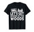 Let's Get Drunk In The Woods - Camping Drinking T-Shirt