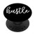 Hustle - Motivational Quote on Black PADQ037b PopSockets PopGrip- Swappable Grip for Phones  and  Tablets