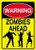 Nostalgic Funny Vintage Rustic Style Inspirational Art Warning Zombies Ahead Tin Sign Funny Dorm Roomation 8x12 Tin Sign