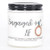 Engaged AF Scented Soy Candle -Blackberry Vanilla 3.5 oz-