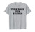 Sarcastic Turn Down For Brunch T-Shirt
