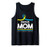 Proud Mom Mother of Trisomy21 Strong Down Syndrome Warrior Tank Top