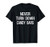 Never Turn Down Candy Bars - Candy Bar Lover T-Shirt