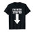 I'm With Stupid Down Arrow T-Shirt