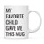 Andaz Press Funny 11oz. Coffee Mug Gift My Favorite Child Gave Me This Mug 1-Pack Novelty Birthday Christmas Cup Gifts Ideas for Mom Dad Mothers' Day Father's Day Step Parent