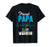 proud papa of Down Syndrome warrior Awareness Trisomy 21 T-Shirt