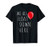 We All Float Down Here T-shirt