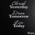 Vinyl Say G.White -16x22-1256.cherish Cherish Yesterday Dream Tomorrow Live Today Vinyl Wall Decal 22-Inch x 18-Inch Gloss White