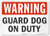 SmartSign Warning - Guard Dog On Duty Label  10" x 14" 3M Engineer Grade Reflective