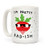 LookHUMAN I'm Pretty Rad-ish White 15 Ounce Ceramic Coffee Mug