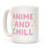 LookHUMAN Anime And Chill White 15 Ounce Ceramic Coffee Mug