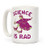 LookHUMAN Science Is Rad -Marie Curie- White 15 Ounce Ceramic Coffee Mug