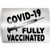 COVID-19 FULLY VACCINATED - PICK COLOR  and  SIZE - Covid Virus Corona Pandemic Vinyl Decal Sticker B