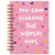 C.R. Gibson Pink ''You Can Change The World'' Spiral Notebook Journal for Girls 6'' W x 8.25'' L 192 Pages