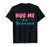 Hug Me I'm Vaccinated Funny Vaccine T-Shirt