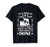 I'm A Roofer I Stop When I'm Done Roofer T-Shirt