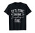 It's Fine I'm Fine Everything's Fine Funny Gift T-Shirt