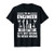 I am an Engineer to save time i'm never wrong T-Shirt