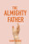 The Almighty Father