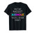 I'm The Nicest Asshole You'll Ever Meet T-shirt