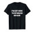 True Crime Detective - I'm Just Here to Establish an Alibi T-Shirt