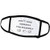 3dRose Nicole R - Quote - Image of Dont Take Yourself Too Seriously - Face Masks -fm-309051-1-