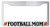 Football Mom -Design K- Chrome Plastic License Plate Frame DG